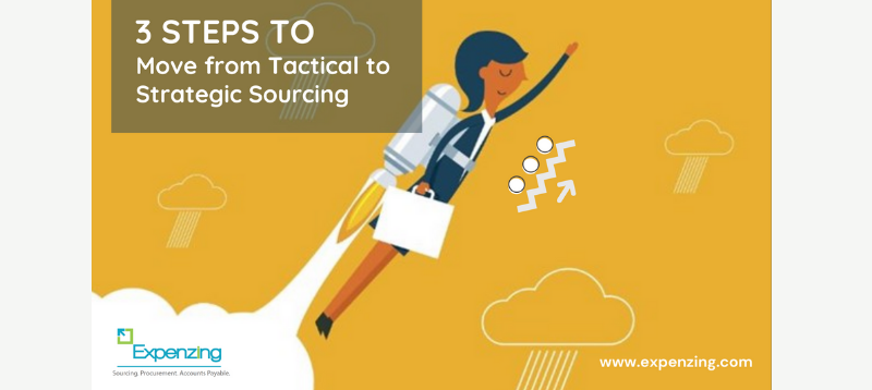 Move from Tactical to Strategic Sourcing in 3 Steps